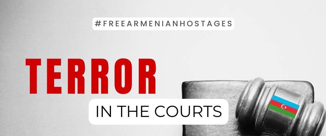 Azerbaijan Continues to Illegally Hold, Torture Armenian Hostages