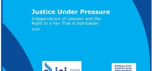 ICJ: Trials of Armenians in Baku Do Not Meet Fair Trial Standards
